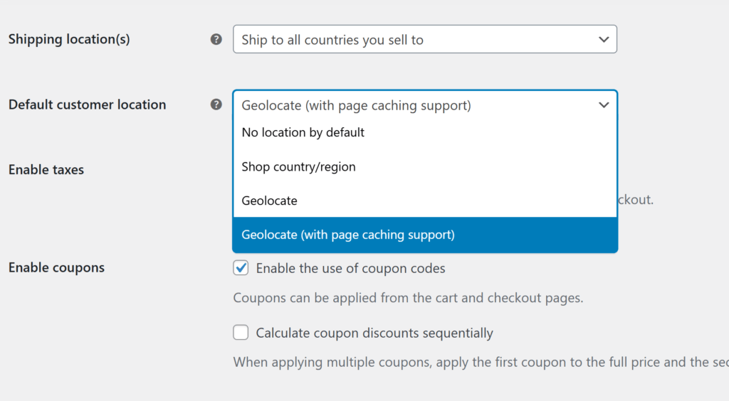 Screenshot of shipping settings interface. Options for default customer location include "No location by default," "Shop country/region," "Geolocate," and "Geolocate (with page caching support)." A checkbox below enables coupon usage, followed by a dropdown for coupon calculations.